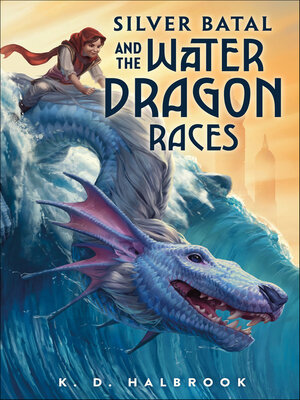 cover image of Silver Batal and the Water Dragon Races